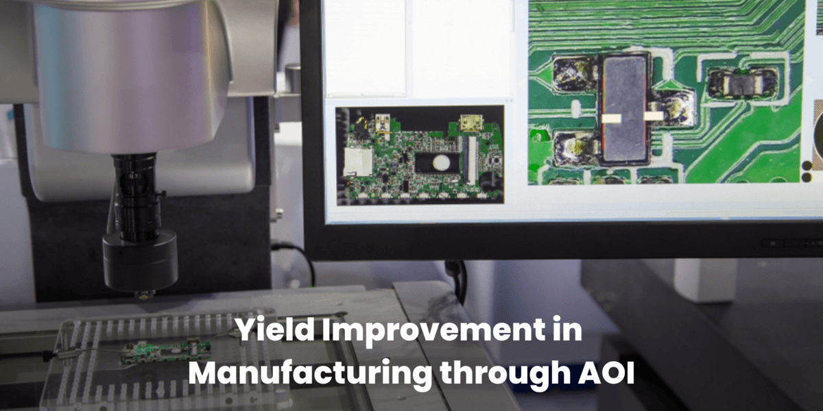 Yield Improvement in Manufacturing through AOI