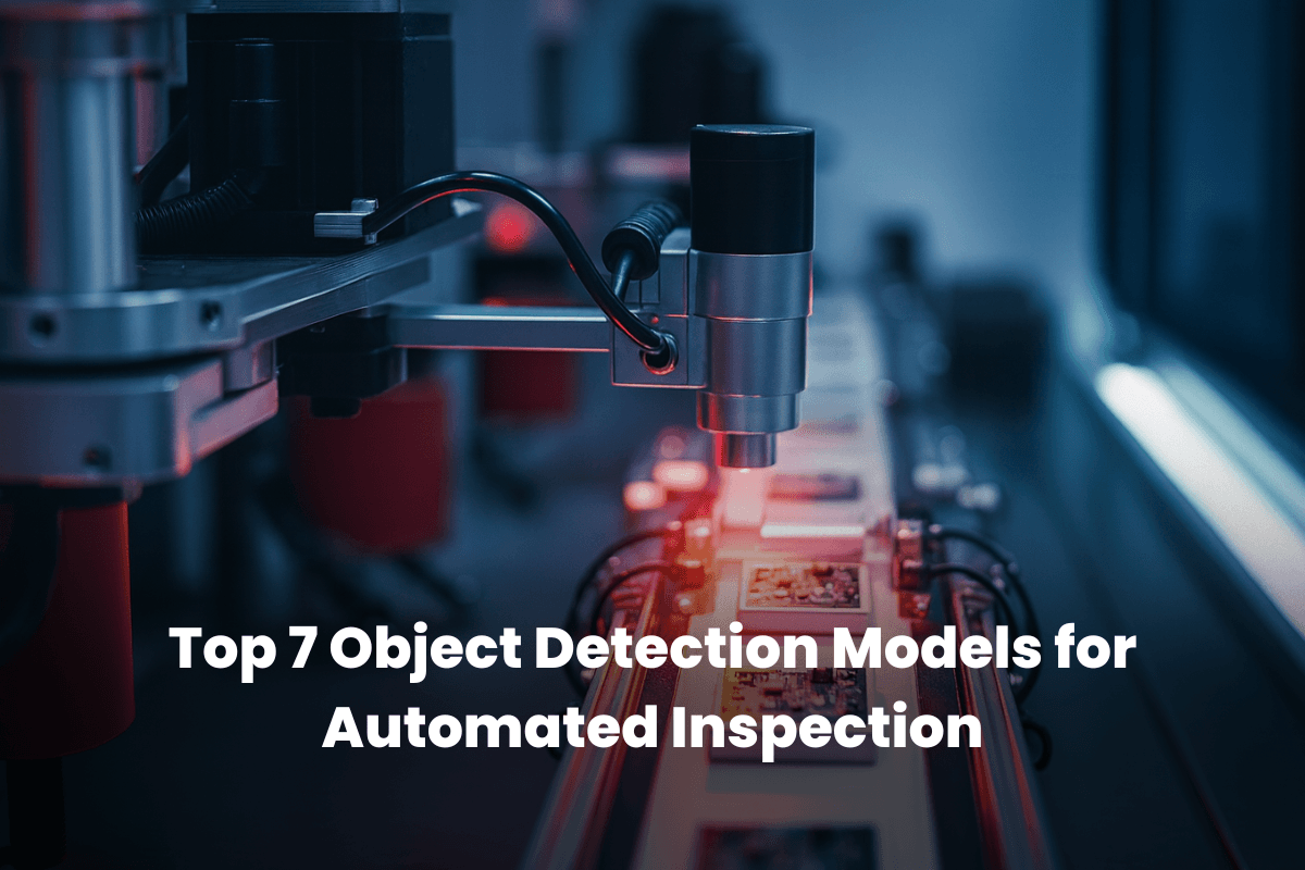 Top 7 Object Detection Models for Automated Inspection (2026)
